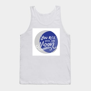 "You rise with the moon" Avatar the Last Airbender Quote Tank Top